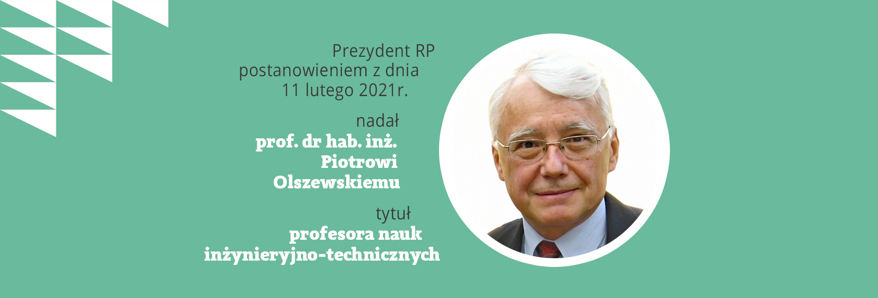 Piotr Olszewski został profesorem nauk inżynieryjno-technicznych – GRATULUJEMY!