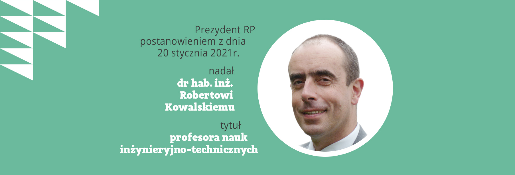 Robert Kowalski został profesorem nauk inżynieryjno-technicznych – GRATULUJEMY!
