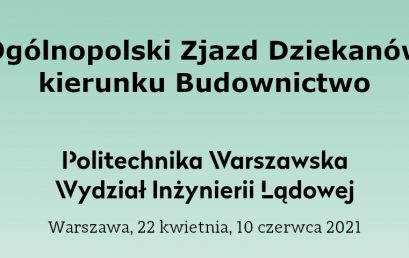 Ogólnopolski Zjazd Dziekanów kierunku Budownictwo. 22 kwietnia, w Trybie zdalnym.