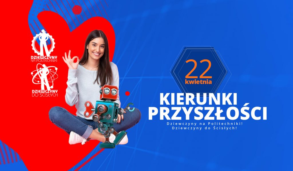 Dziewczyny na Politechniki 2021. Rejestracja do 22 kwietnia.