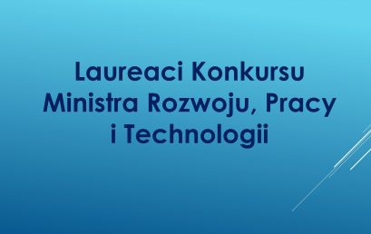 Laureaci Konkursu Ministra Rozwoju, Pracy i Technologii