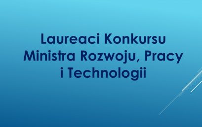 Laureaci Konkursu Ministra Rozwoju, Pracy i Technologii