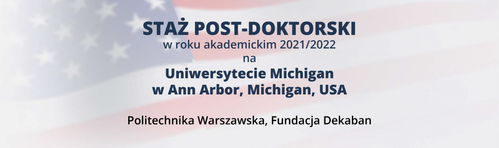 Staż post-doktorski na Uniwersytecie Michigan (w RA2021/2022)