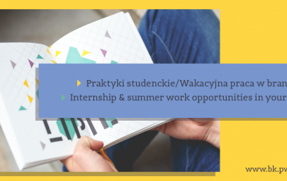 Biuro Karier Politechniki Warszawskiej zaprasza wszystkich studentów poszukujących praktyk oraz wakacyjnej pracy w interesujących branżach