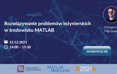 Bezpłatne seminarium online: „Rozwiązywanie problemów inżynierskich w środowisku MATLAB”. 15 grudnia (środa).