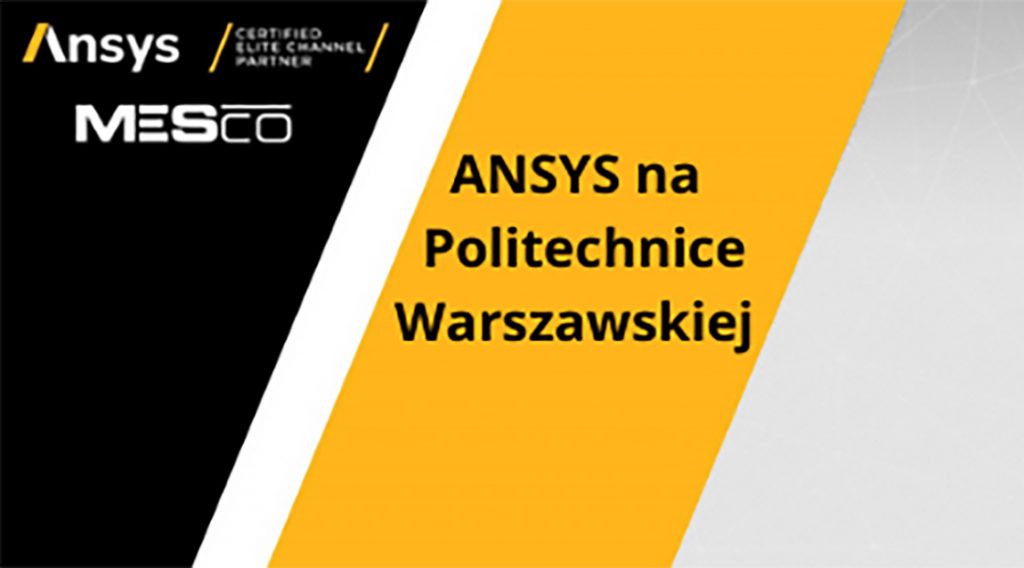 ANSYS na Politechnice Warszawskiej - webinarium 20.04