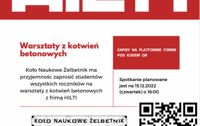 Warsztaty praktyczne z firmą HILTI dotyczące techniki kotwienia, 15.12, czwartek, g. 16-18