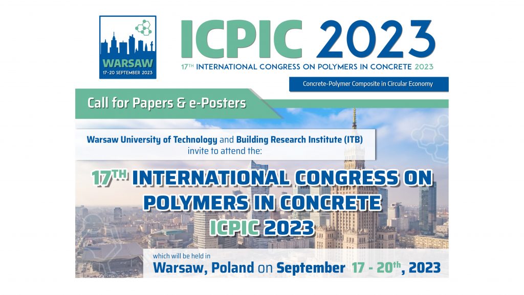 ICPIC 2023: Concrete-Polymer Compositein Circular Economy. Call for Papers & e-Posters.