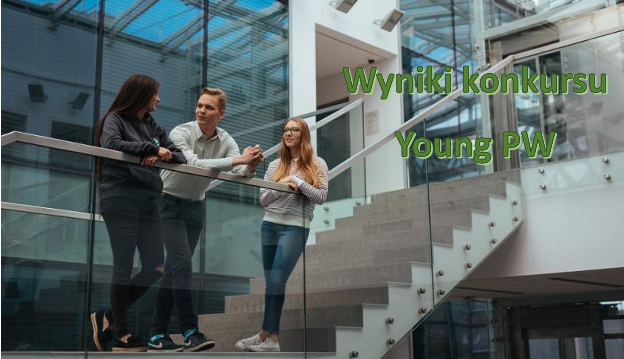Young PW – troje pracowników WIL uzyskało finansowanie projektów Young PW – troje pracowników WIL uzyskało finansowanie projektów