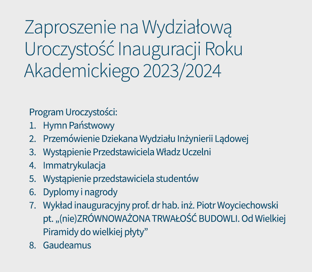 Serdecznie zapraszam na uroczystą inaugurację roku akademickiego 2023/2024, która odbędzie się w małej Auli w Gmachu Głównym w dniu 3 października o godzinie 14.15.