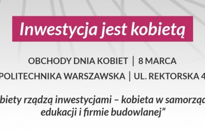 INWESTYCJA JEST KOBIETĄ –  8 marca 2024