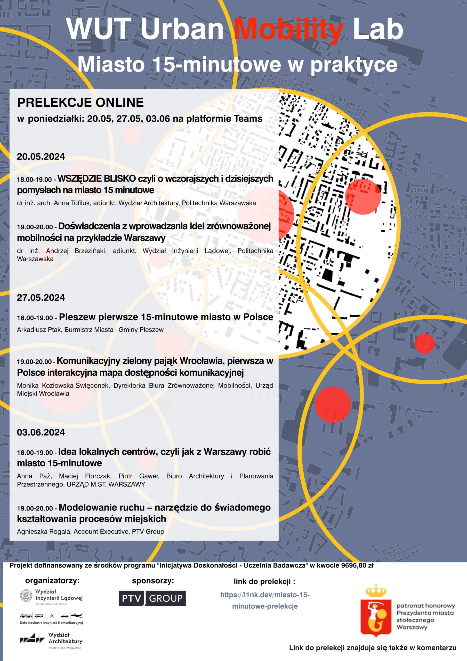 Prelekcje on-line w ramach WUT Urban Mobility Lab „Miasto 15-minutowe w praktyce” Prelekcje on-line w ramach WUT Urban Mobility Lab „Miasto 15-minutowe w praktyce”