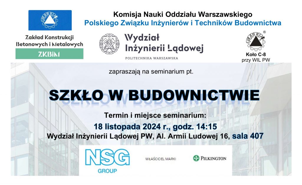Seminarium: Szkło w budownictwie, 18.11.2024r., g. 14:15, s. 407