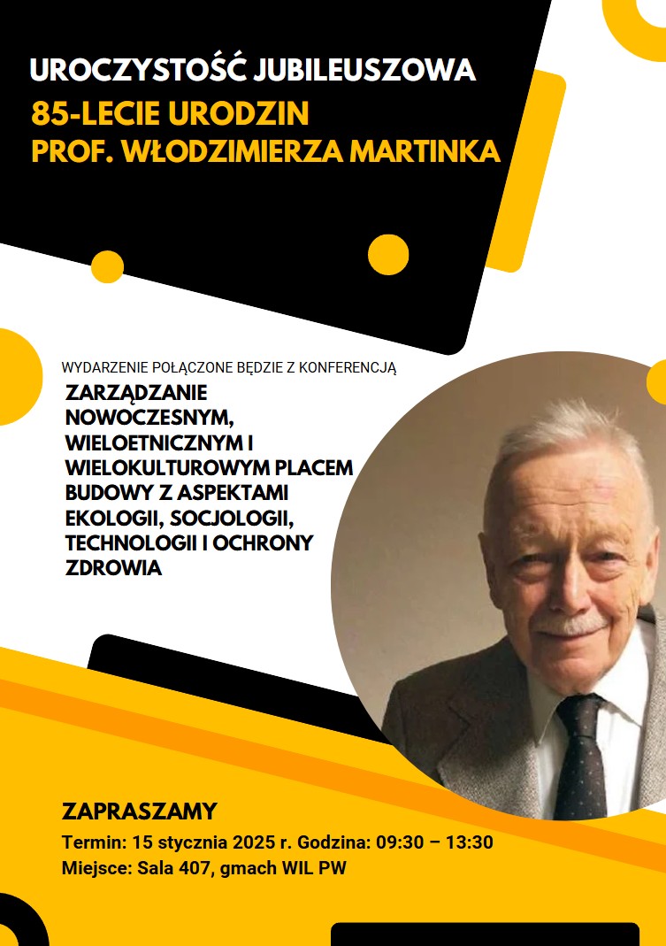 Zaproszenie na Uroczystość Jubileuszową 85-lecie urodzin Profesora Włodzimierza Martinka Zaproszenie na Uroczystość Jubileuszową 85-lecie urodzin Profesora Włodzimierza Martinka