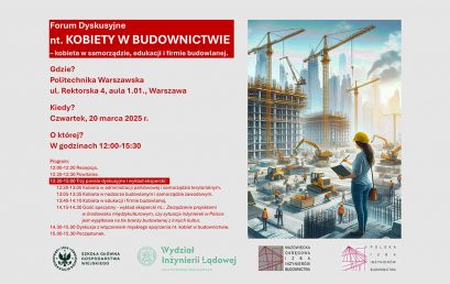 FORUM DYSKUSYJNE pn. KOBIETY W BUDOWNICTWIE – kobieta w samorządzie, edukacji i firmie budowlanej.