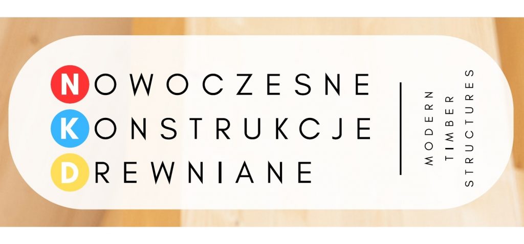 Dzień otwarty Nowoczesnych Konstrukcji Drewnianych, 1 3 . 0 5