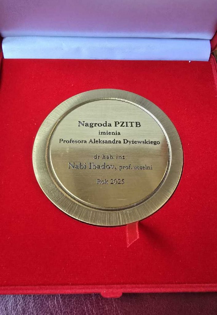 Prof. Nabi Ibadov laureatem nagrody PZITB im. Profesora Aleksandra Dyżewskiego