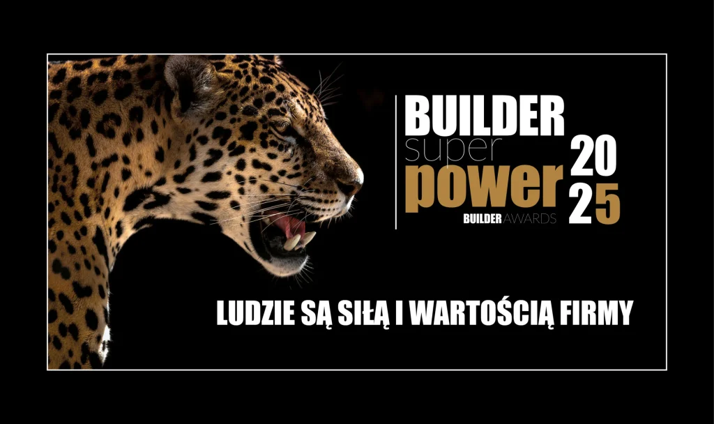 Builder Super Power 2025 dla naszych pracowników