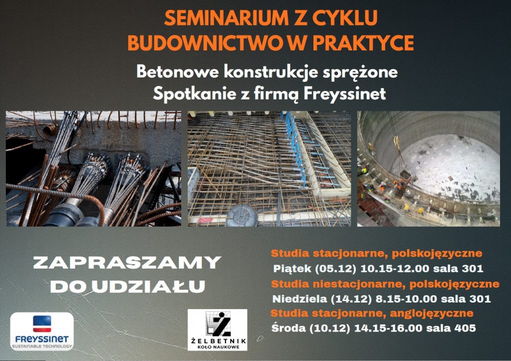 Seminarium z cyklu budownictwo w praktyce. Betonowe konstrukcje sprężone. Spotkanie z firmą Freyssinet.