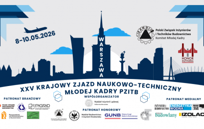 XXV-Jubileuszowego Krajowego Zjazdu Naukowo-Technicznego Młodej Kadry PZITB. Data: 8-10.05.2026