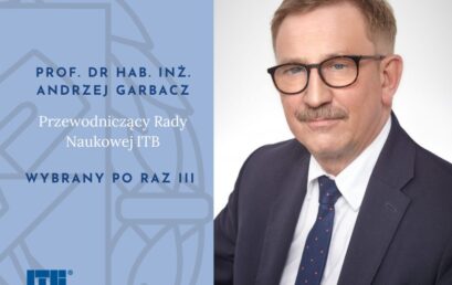Profesor Andrzej Garbacz po raz trzeci wybrany na przewodniczącego Rady Naukowej Instytutu Techniki Budowlanej