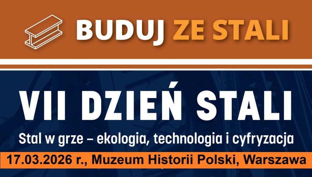 VII Dzień Stali - 17 marca 2026 r. w Muzeum Historii Polski