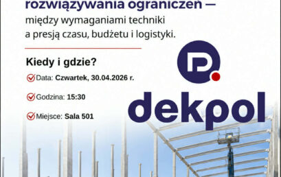 Budownictwo jako sztuka rozwiązywania ograniczeń – DEKPOL