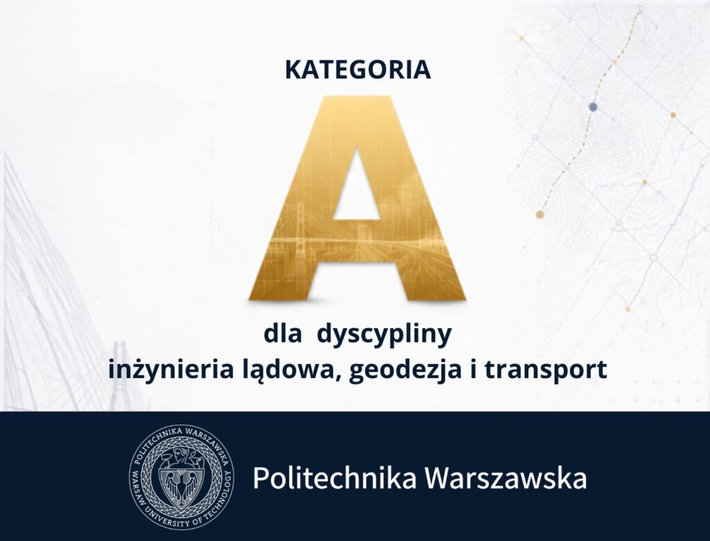 Kategoria A w dyscyplinie „inżynieria lądowa, geodezja i transport”