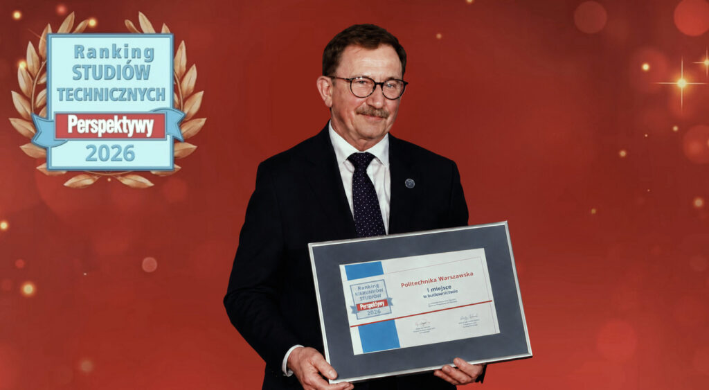 Budownictwo na Politechnice Warszawskiej jest najlepsze w Polsce!