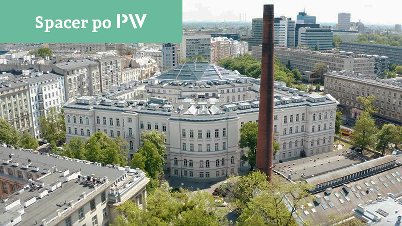Odkryj tajemnice Politechniki Warszawskiej Odkryj tajemnice Politechniki Warszawskiej