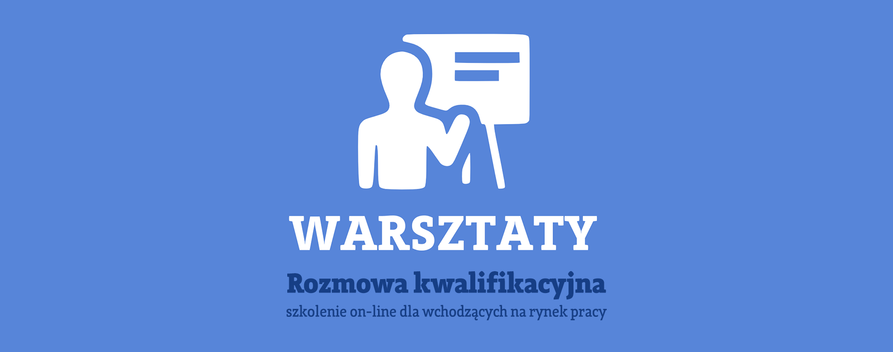 Rozmowa kwalifikacyjna – szkolenie on-line dla wchodzących na rynek pracy Rozmowa kwalifikacyjna – szkolenie on-line dla wchodzących na rynek pracy