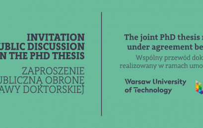 Invitation to PhD defense / Zaproszenie na obronę rozprawy doktorskej mgr. inż. Piotra Prochonia